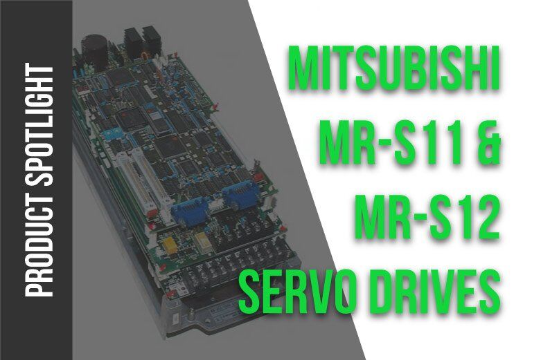 Mitsubishi MR-S11 and MR-S12 Servo Drives